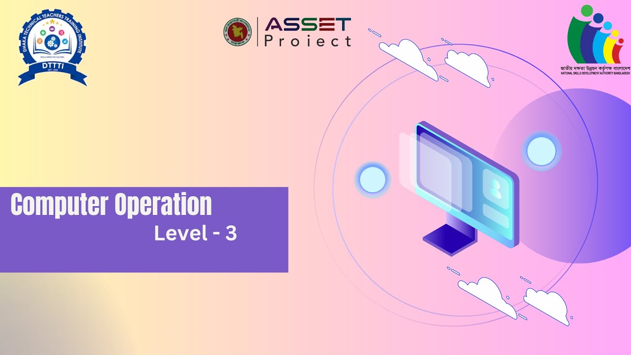 NSDA Computer Operation L3 || ASSET Project || DTTTI || Class 5 || B4 ...