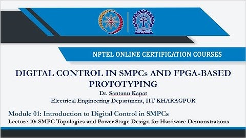 Lecture~10: SMPC Topologies and Power Stage Design for Hardware Demonstrations
