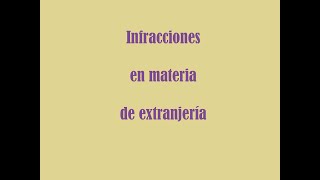 Infracciones en materia de extranjería // Sanciones // Prescripción