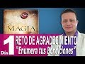 Ejercicio Día 1 -  Enumera tus Bendiciones - Libro La Magia de Rhonda Byrne - RETO AGRADECIMIENTO