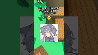 The Most Hated Roblox YouTubers… 😭🙏 #roblox #robloxedit #shorts