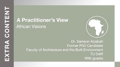 RTC1x_2018_African_Visions_Practitioners_view-video