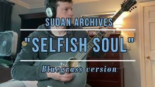 Sudan Archives “Selfish Soul” on banjo and random percussion