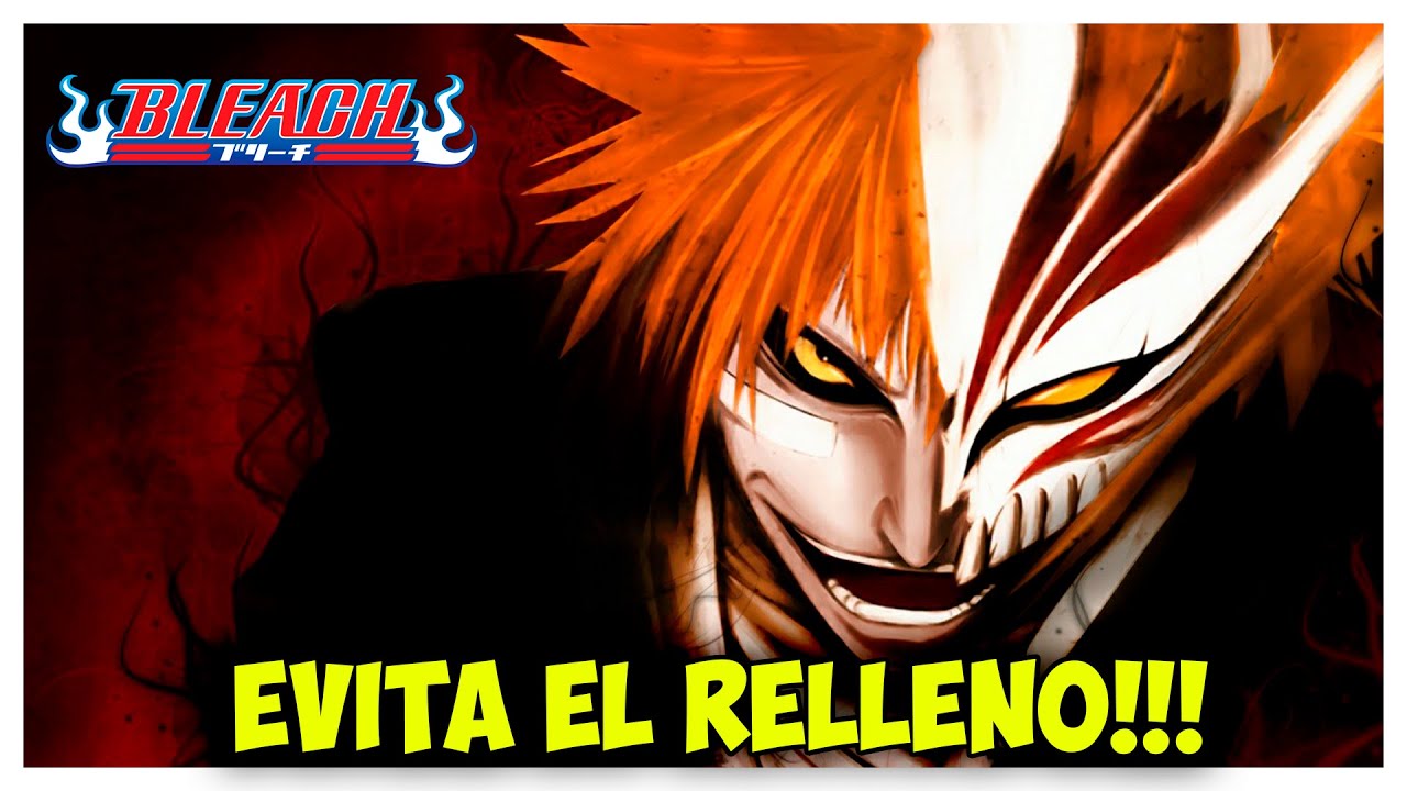 COMO VER BLEACH SIN RELLENO (SERIE COMPLETA) - YouTube