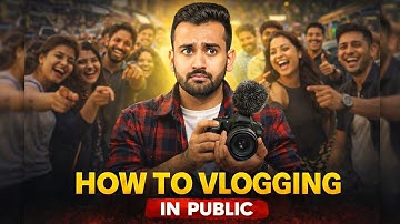 How to Shoot Vlogs in Public Without Fear Step by Step Guide for Beginners