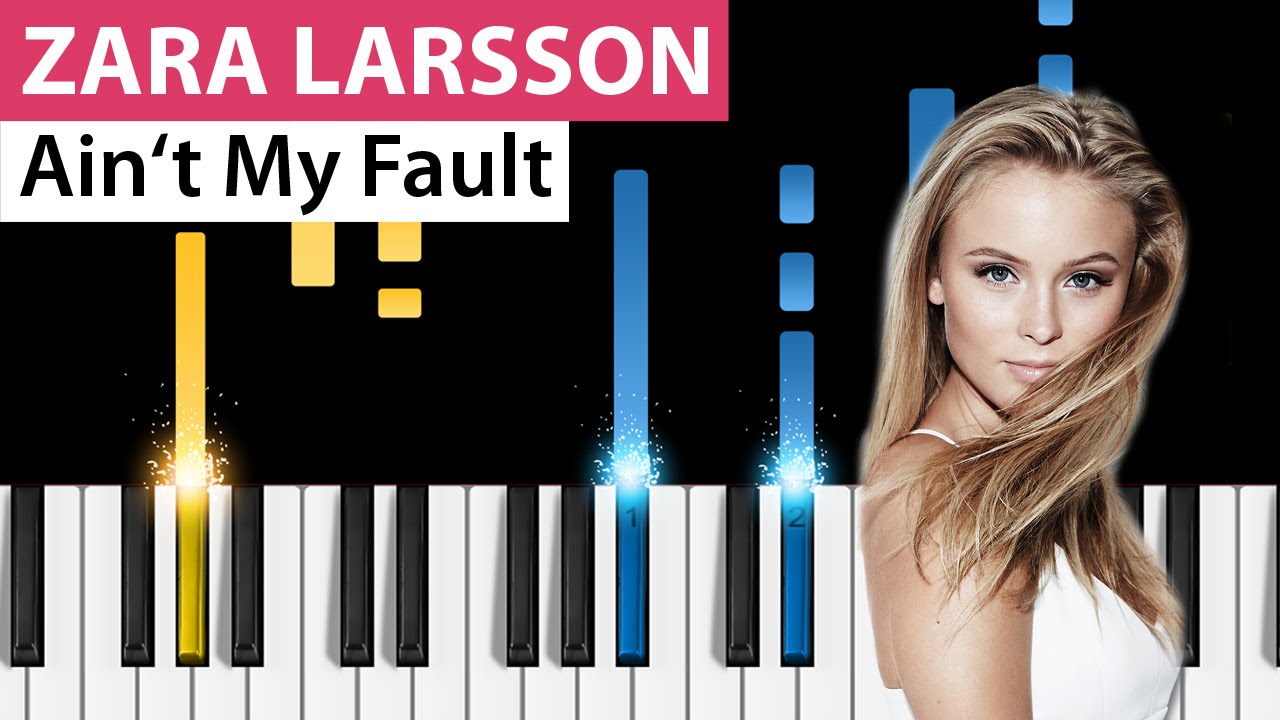 Zara Larsson Ain't my Fault. Ain't my Fault. Ain t my Fault. Zara larsson песни