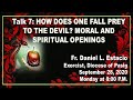 Talk 7: How Does One Fall Prey to the Devil by Fr Daniel Estacio