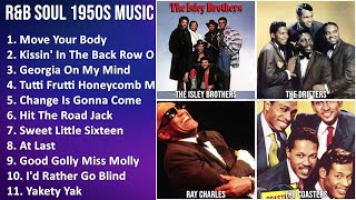 R&B SOUL 1950S Music Mix - The Isley Brothers, The Drifters, Ray Charles, The Coasters - Move Yo...