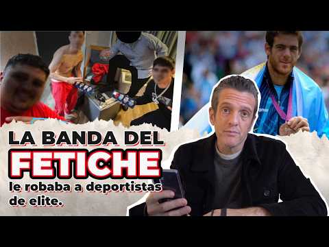 La BANDA DEL FETICHE: robaban a DEPORTISTAS FAMOSOS