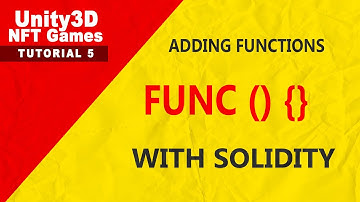 Getting Started With Unity3D NFT Games And Solidity: Tutorial 5 Adding Functions To Contract