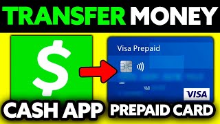 How To Transfer Money from Cash App to Prepaid Card? (2025)