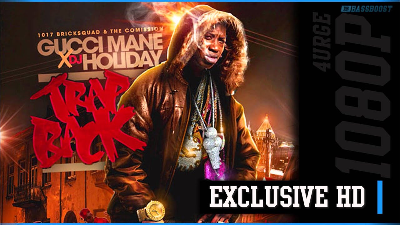 Bass Boost Gucci Mane Trap Back Youtube bass boost gucci mane trap back