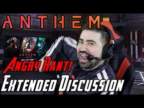 Anthem Angry Rant! - Extended Review Discussion