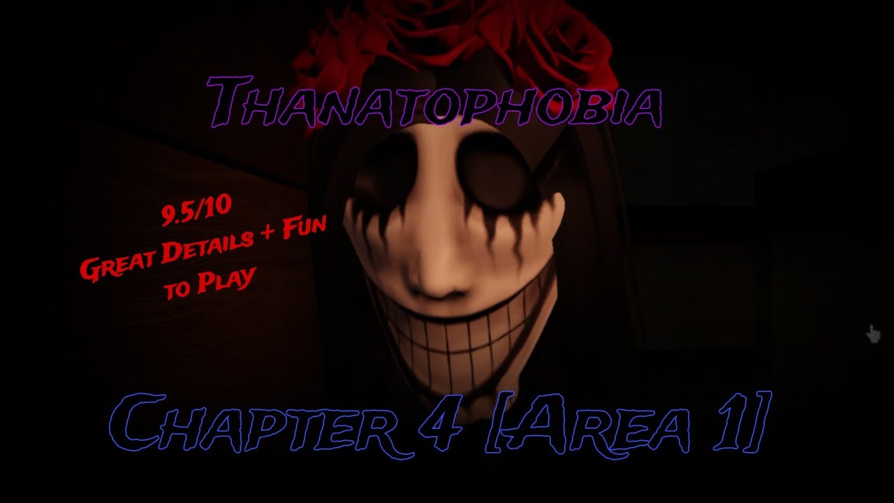 [ROBLOX] Thanatophobia | Chapter 4 [Area 1] | Full Walkthrough - YouTube