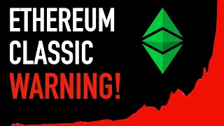 Ethereum Classic: Warning To Investors! ⚠️