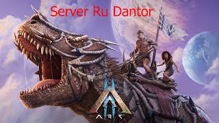 mod Pyria - RU Dantor x5 PvE ARK: Survival Evolved  #15 #прохождение  #стрим 224