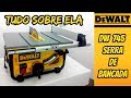 DEWALT DW745 Tudo sobre ela (ajustes, regulagens, características técnicas e curiosidades)