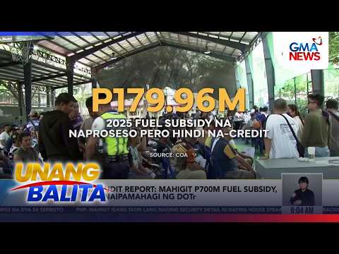COA - Mahigit P700-M fuel subsidy, hindi naipamahagi ng DOTr | Unang Balita