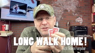 Long Walk Home Shawn Farquhar Magician