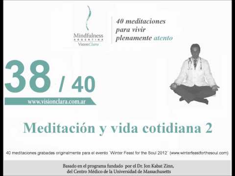 38. Meditación y vida cotidiana 2