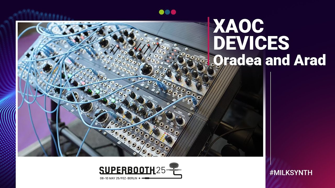Xaoc Devices Oradea and Arad | Superbooth 2025 - YouTube