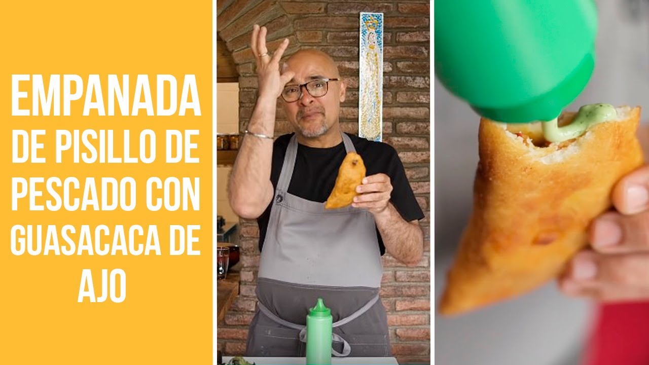 ¿Cómo hacer empanadas de pescado con guasacaca de ajo? | Sumito Estévez