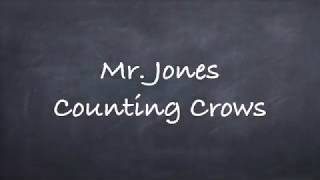 Video thumbnail of "Mr. Jones Counting Crows-Lyrics"