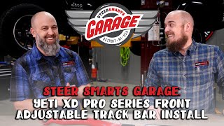 Steer Smarts Garage - Yeti XD JL / JT Pro Series Front Adjustable Track Bar Installation