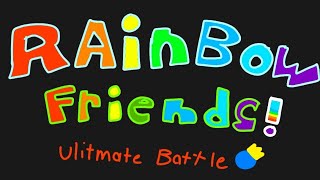 RAINBOW FRIENDS ULTIMATE BATTLE (RAINBOW FRIENDS)