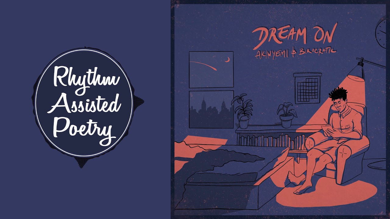 Akinyemi x Birocratic - Dream On