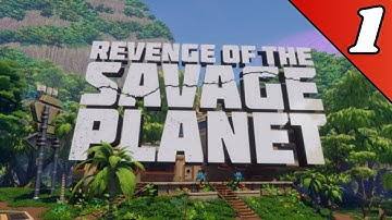 REVENGE OF THE SAVAGE PLANET - Full Game (Part 1) No Commentary Gameplay