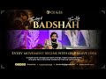 “BADSHA” The Story Of Two Kings