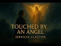 Jernicia Claxton TOUCHED BY AN ANGEL Official Audio Fortified EP Jernicia Claxton TOUCHED BY AN ANGEL Official Audio Fortified EP