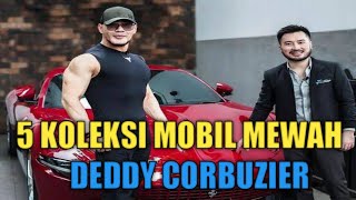 5 KOLEKSI MOBIL MEWAH DEDDY CORBUZIER || otomotif tv, otomotif viral, otodriver