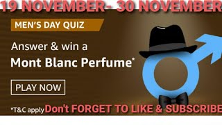 AMAZON MEN'S DAY QUIZ ANSWERS | WIN MONT BLANC PERFUME |17 NOVEMBER 2020 screenshot 5