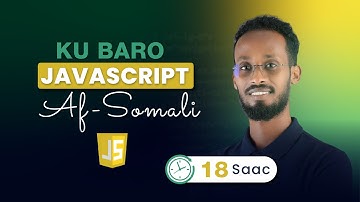 Learn JavaScript Full Course Af-Somali (18 Hours)