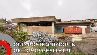 Sloop van oude postkantoor in Geldrop gestart