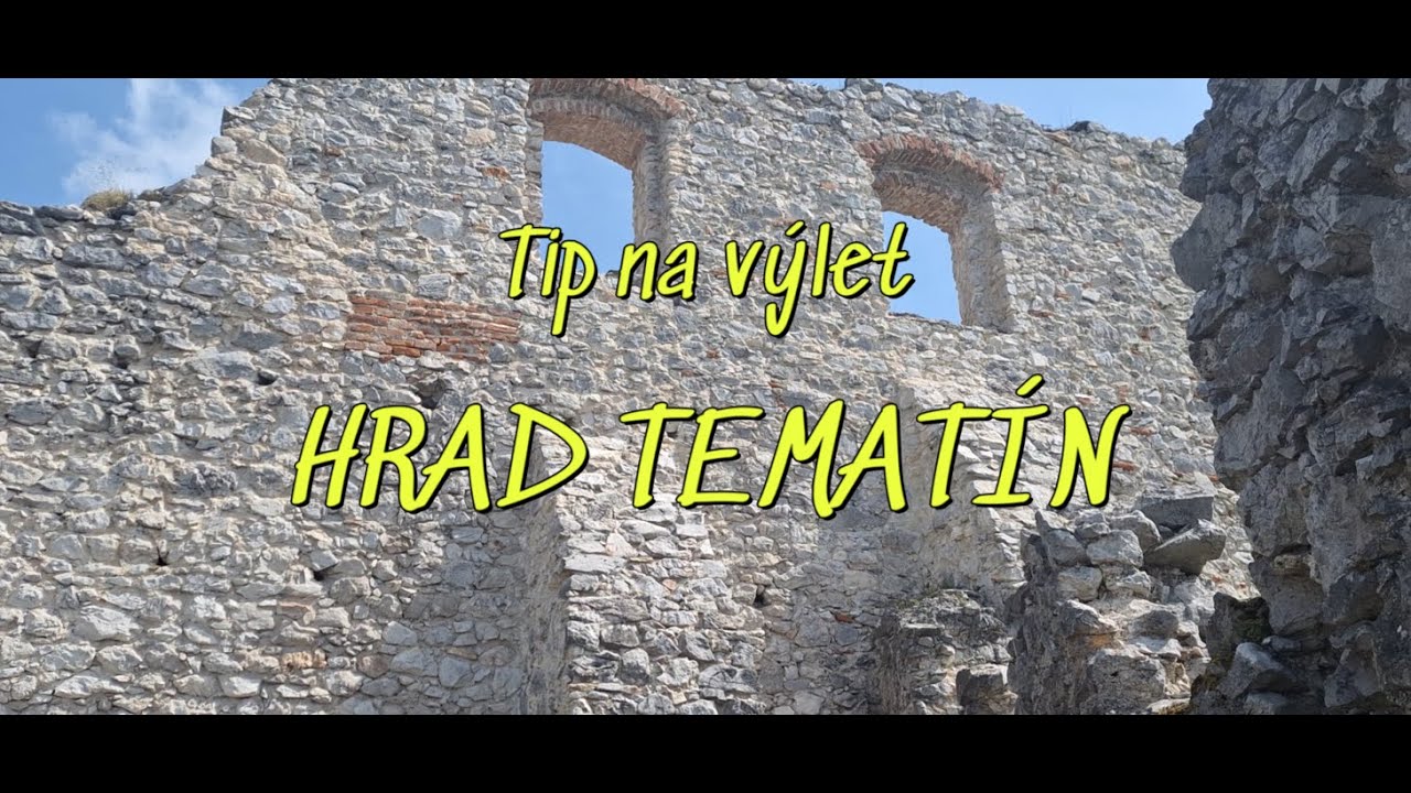 Tip na výlet. Bezovec- Tematínsky hrad