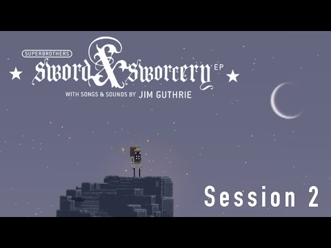 Superbrothers: Sword and Sworcery EP  Session 2