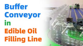 Buffer Conveyor for Edible Oil Atomated Production Line
