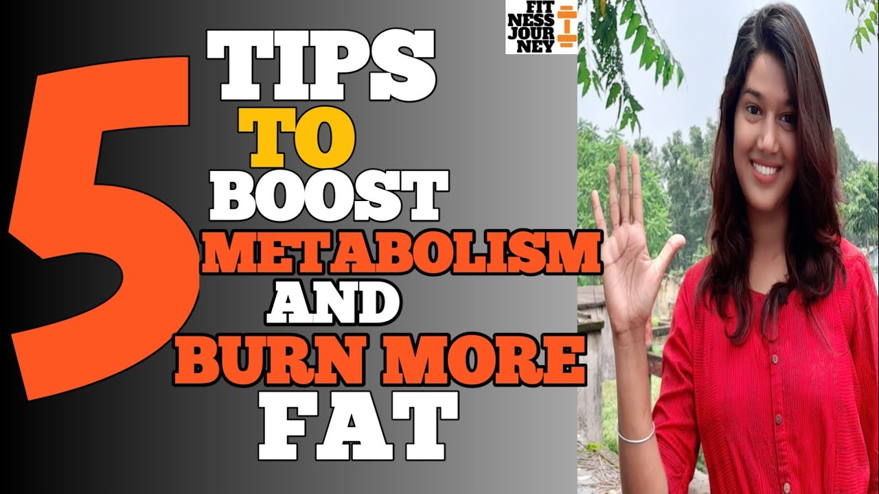 5 BEST Ways to Boost Your Metabolism & Lose weight Naturally|Fitness