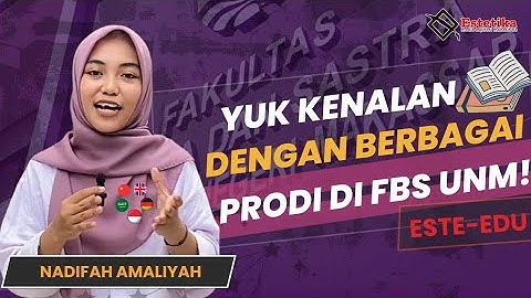 [ESTE-EDU] YUK, KENALAN DENGAN BERBAGAI PRODI DI FBS UNM!