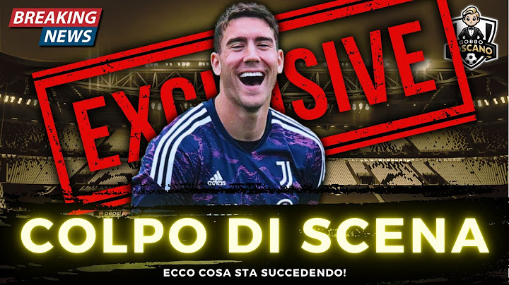 COLPO DI SCENA VLAHOVIC! Ecco cosa sta SUCCEDENDO!