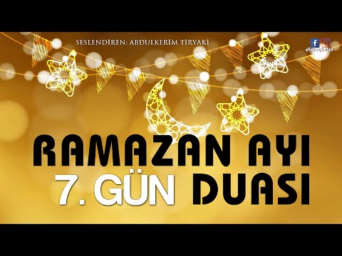 Ramazan Ayı 7. Gün Duası / Ramazana Özel Dua