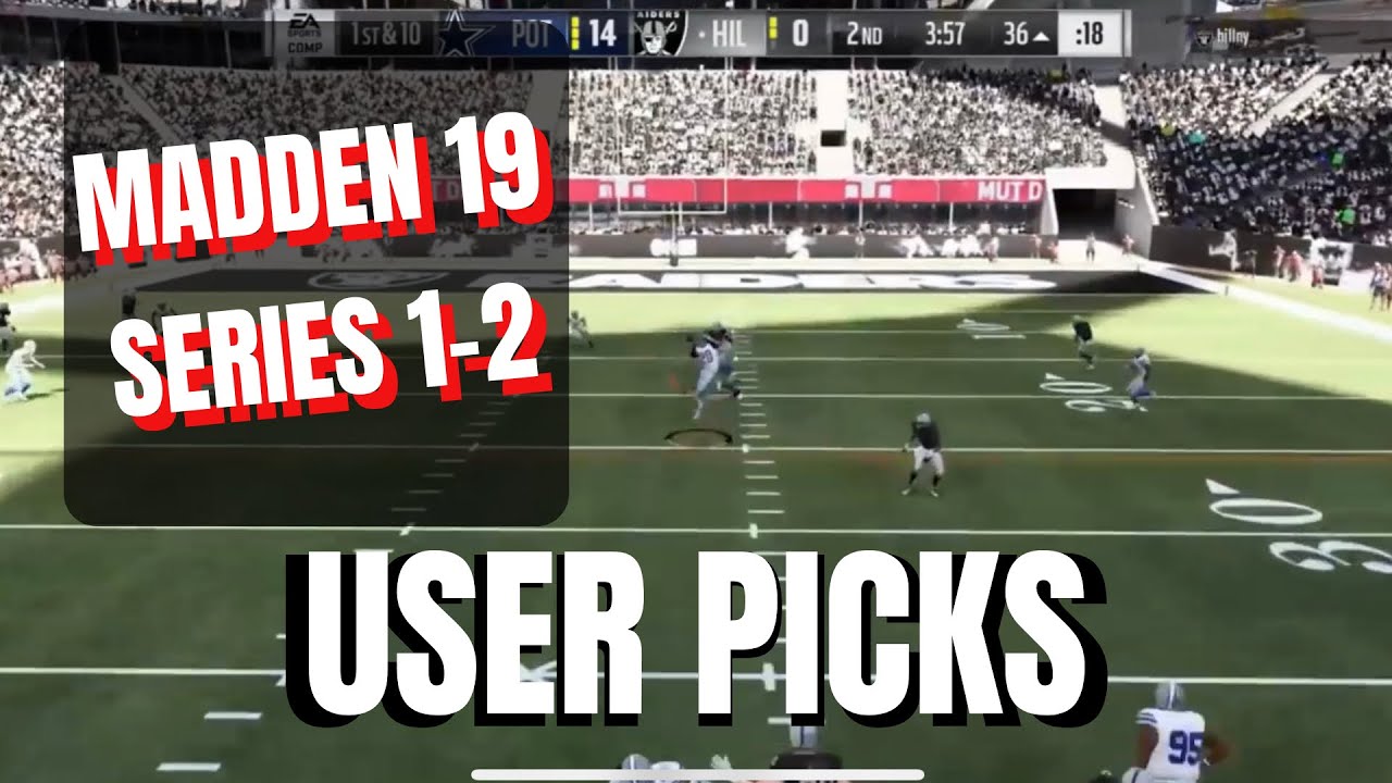 Madden 19 MUT User Picks Series 1-2