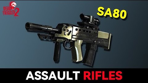 DEAD TRIGGER 2 :  SA80
