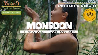 Monsoon Ayurveda, Naturopathy & Yoga Wellness Retreat at Veda5 Rishikesh, Goa & Kerala, India