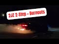 Big turbo 2jz gets a lsd  burnouts  2step