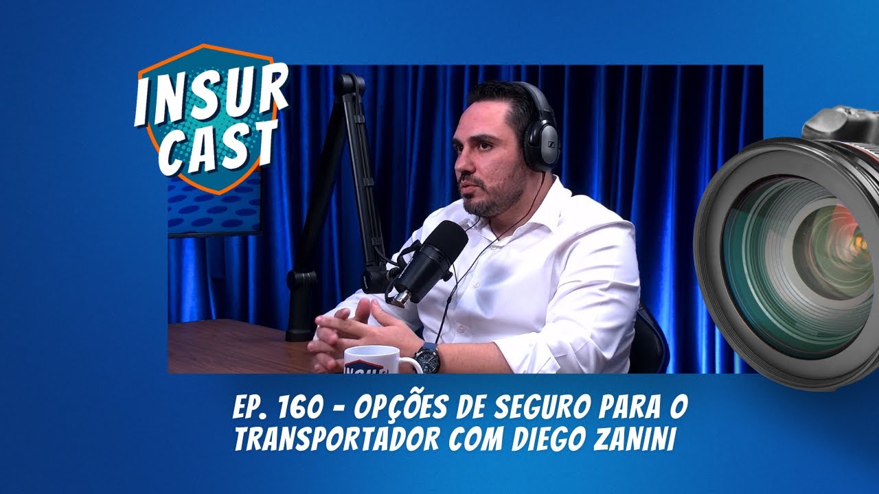 Ep. 160  - Opções de Seguro para o Transportador com Diego Zanini