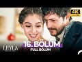 Leyla Hayat Aşk Adalet 16 Bölüm 4K